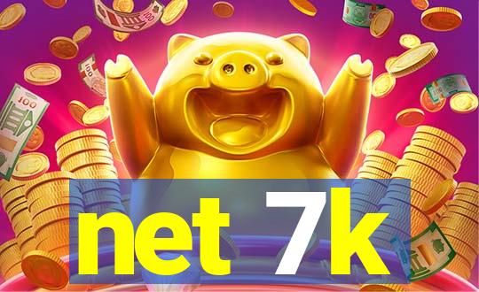 net 7k