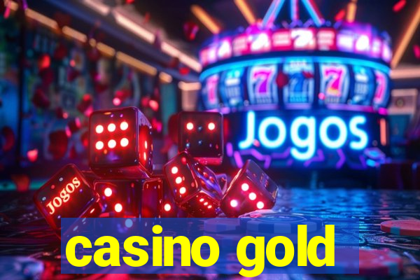 casino gold