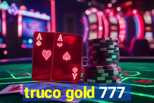 truco gold 777