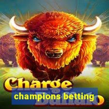 champions betting