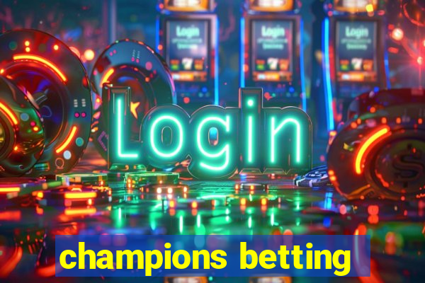 champions betting