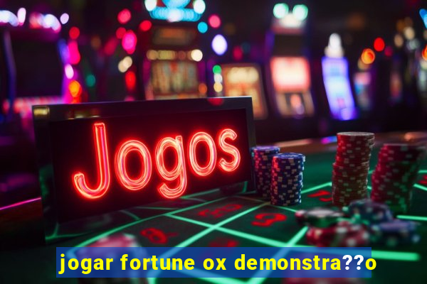 jogar fortune ox demonstra??o