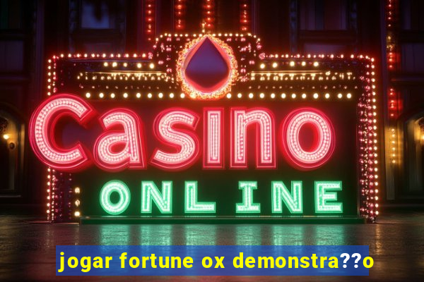 jogar fortune ox demonstra??o