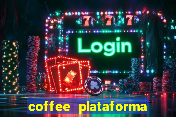 coffee plataforma de jogos