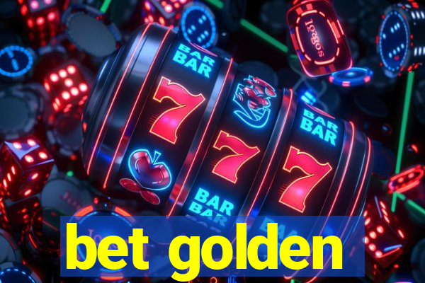 bet golden