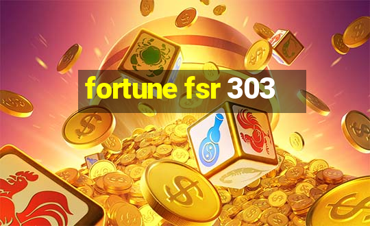 fortune fsr 303