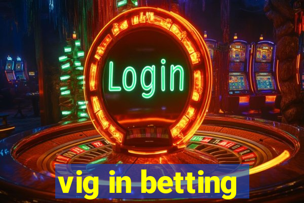 vig in betting