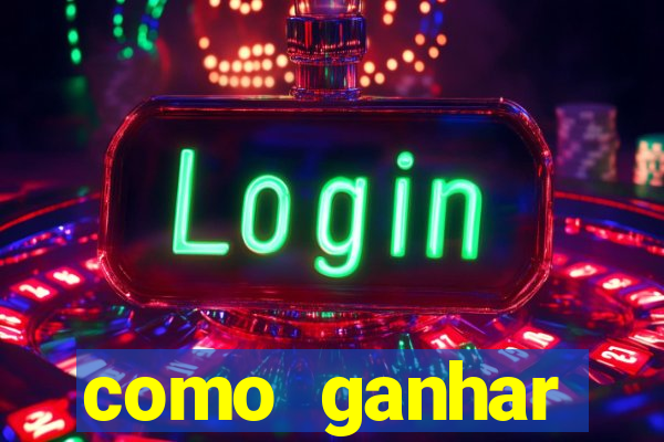 como ganhar dinheiro nos jogos slots