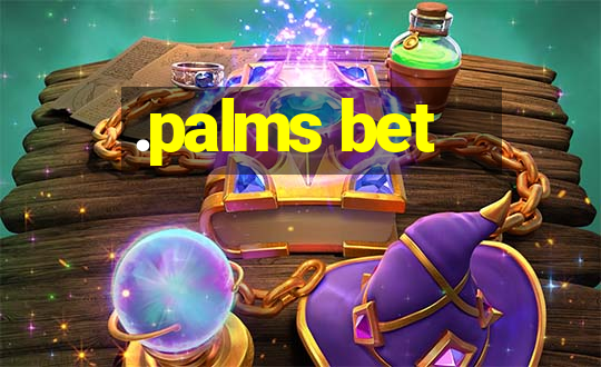 .palms bet