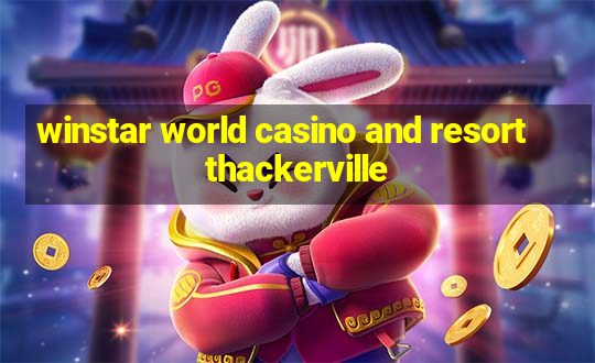 winstar world casino and resort thackerville