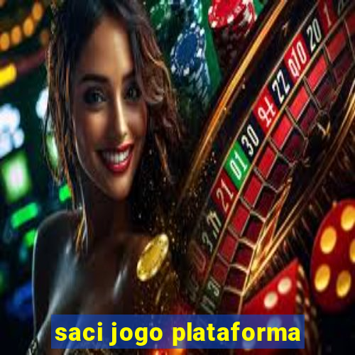 saci jogo plataforma