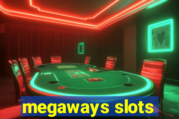 megaways slots