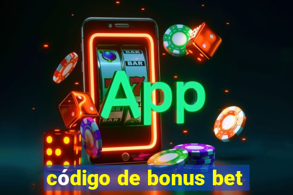 código de bonus bet