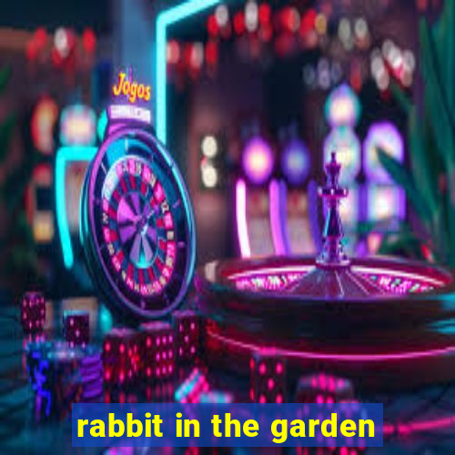 rabbit in the garden