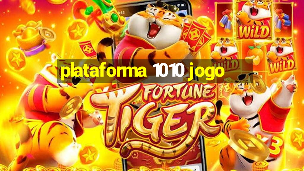 plataforma 1010 jogo