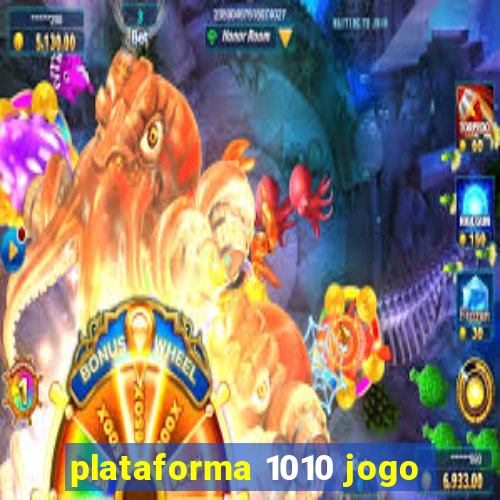 plataforma 1010 jogo