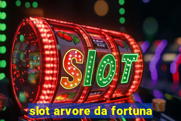 slot arvore da fortuna