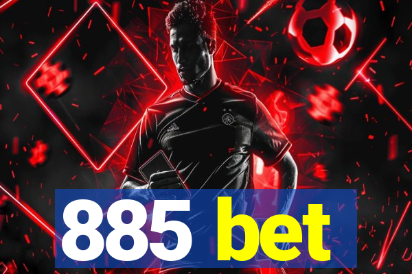 885 bet