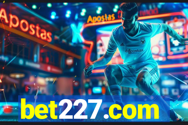 bet227.com