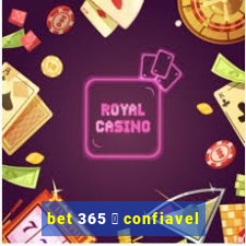 bet 365 茅 confiavel