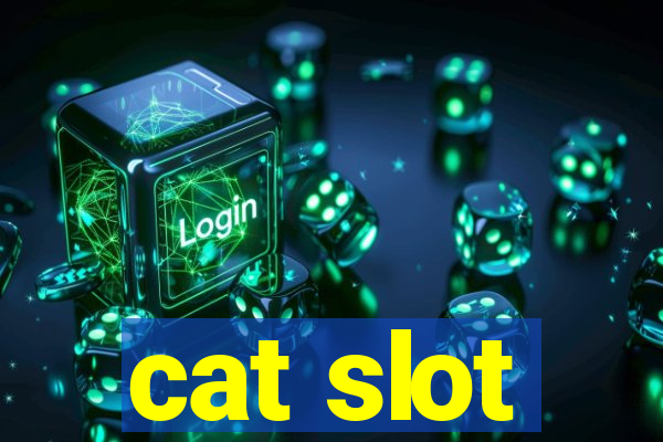 cat slot