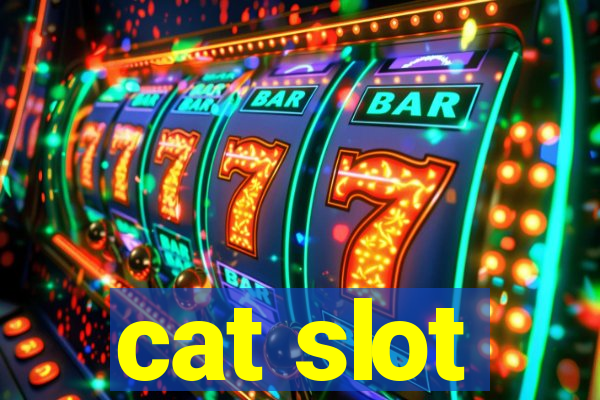 cat slot