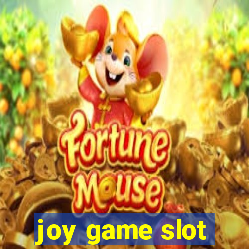 joy game slot