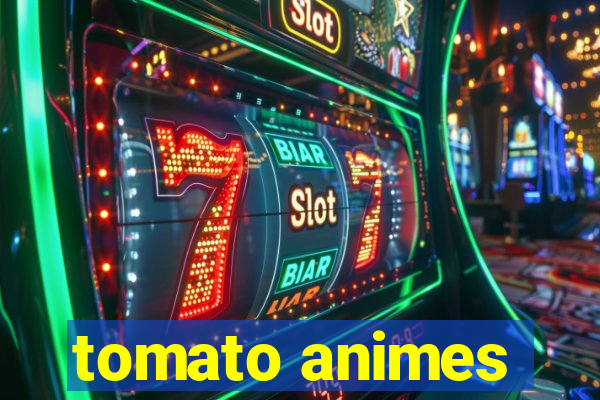 tomato animes