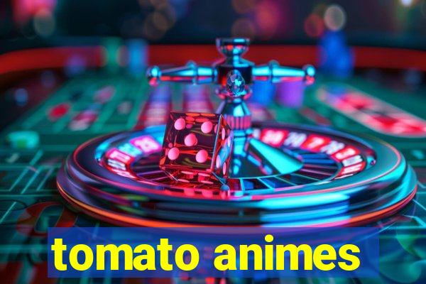 tomato animes