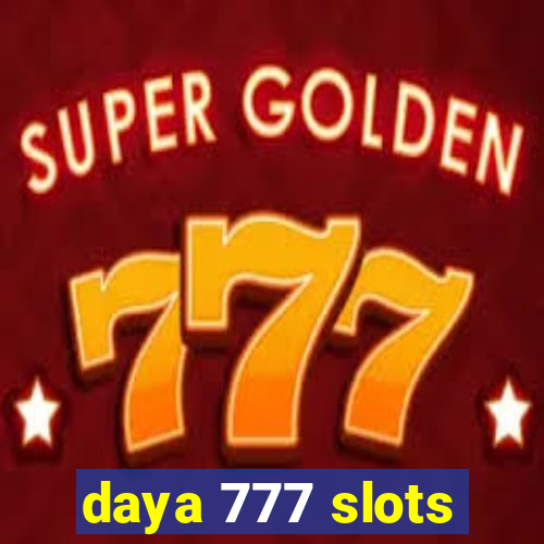 daya 777 slots