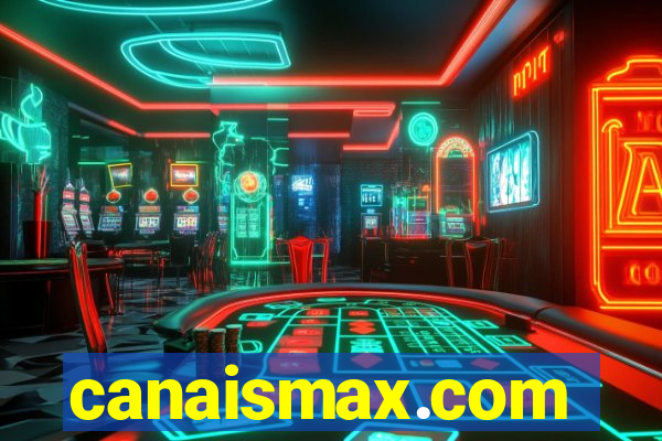 canaismax.com