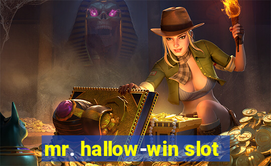 mr. hallow-win slot