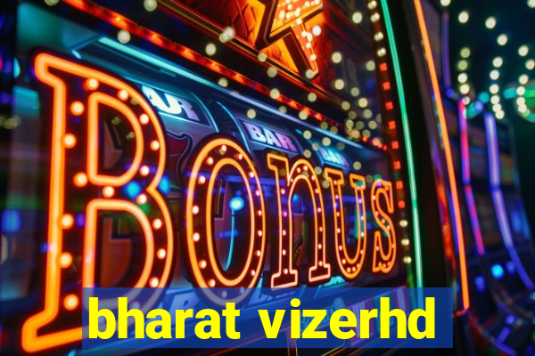 bharat vizerhd