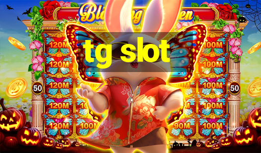 tg slot