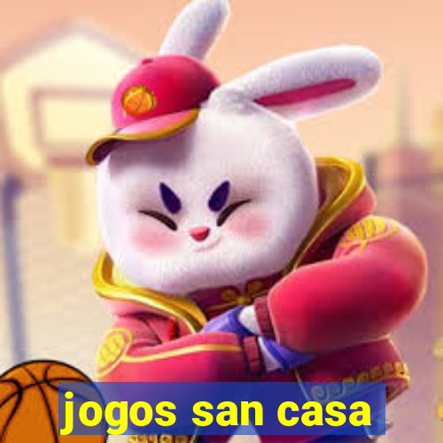 jogos san casa