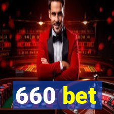 660 bet