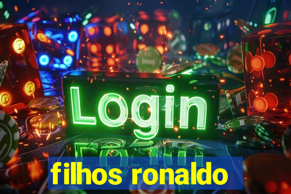 filhos ronaldo