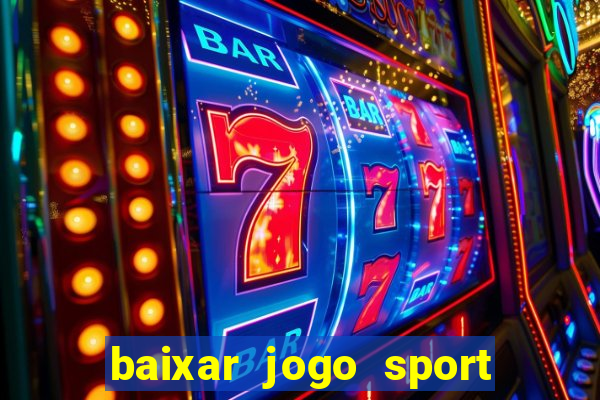 baixar jogo sport da sorte