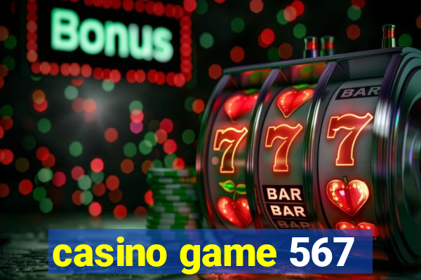 casino game 567