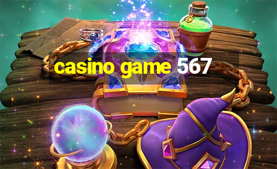 casino game 567