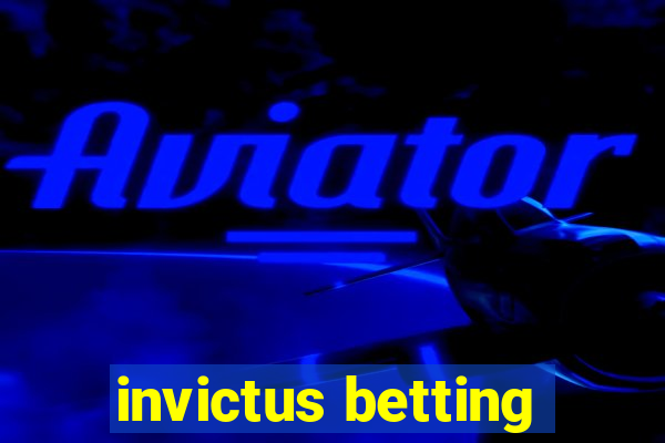 invictus betting