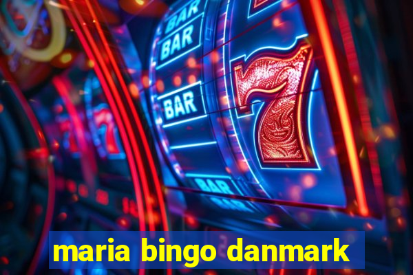 maria bingo danmark