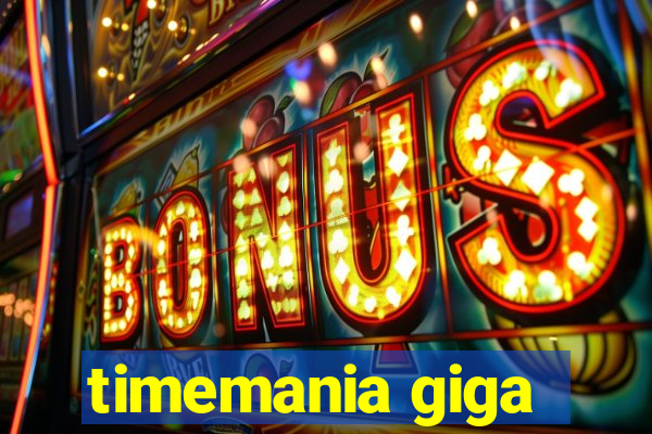 timemania giga