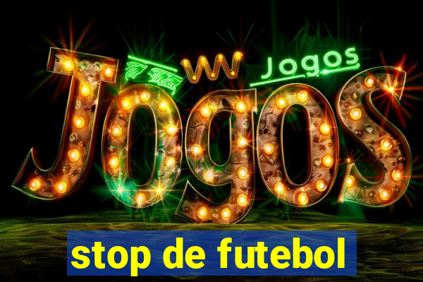 stop de futebol