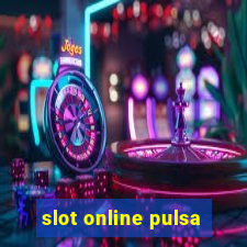 slot online pulsa