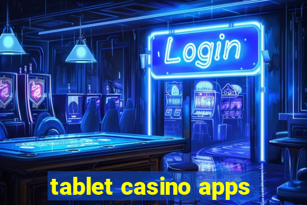 tablet casino apps