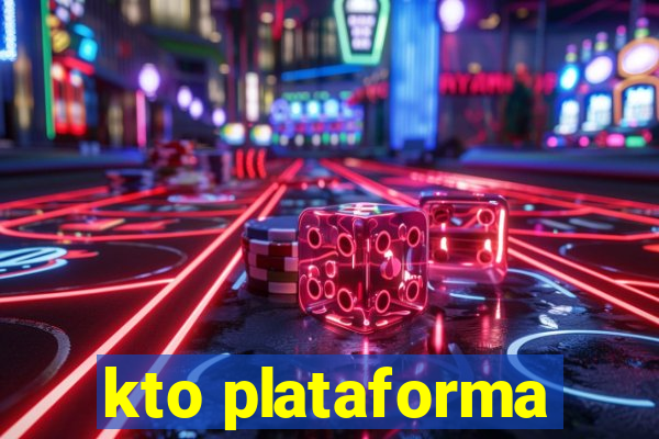 kto plataforma