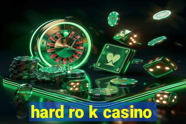 hard ro k casino