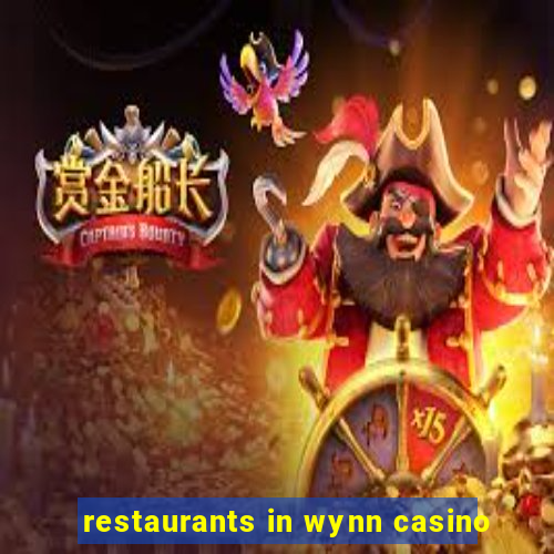 restaurants in wynn casino