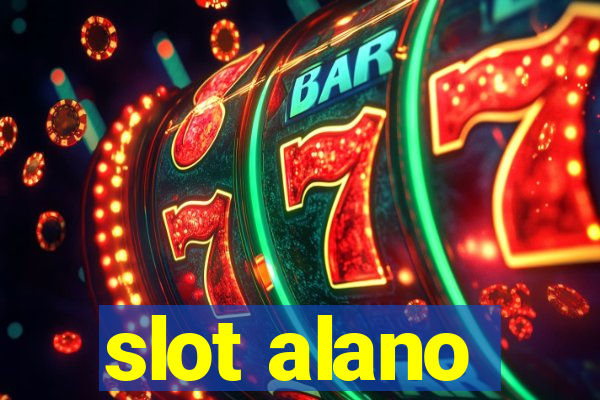 slot alano